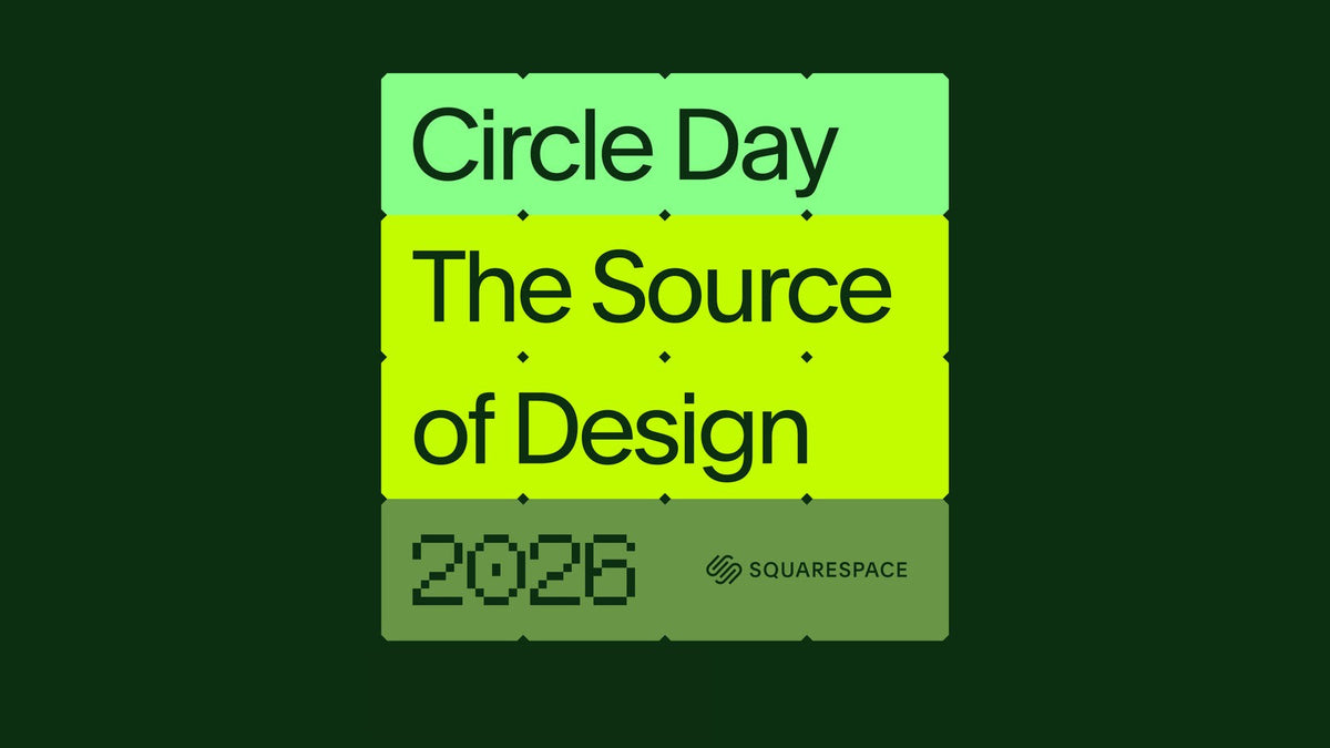 Squarespace Circle Day 2026: The Source of Design