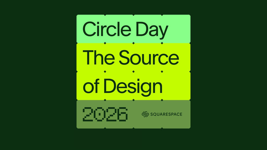 Squarespace Circle Day 2026: The Source of Design